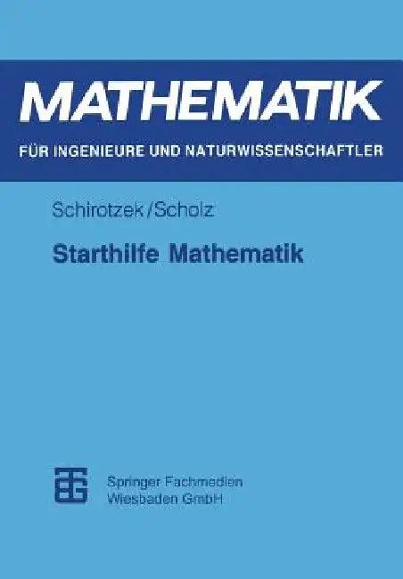 Starthilfe Mathematik (English, Winfried Schirotzek | Siegfried Scholz)