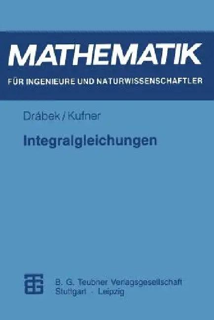 Integralgleichungen (English, Pavel Drabek | Alois Kufner)