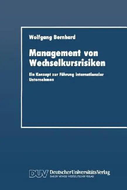 Management Von Wechselkursrisiken (English, Wolfgang Bernhard)