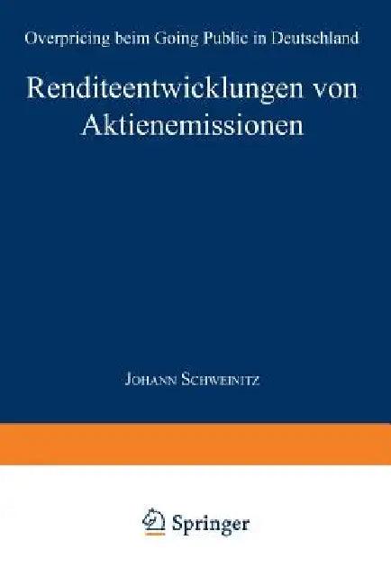 Renditeentwicklungen Von Aktienemissionen (English, Johann Schweinitz)