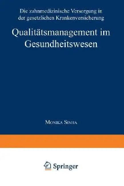 Qualitätsmanagement Im Gesundheitswesen (English, Monika Sinha)