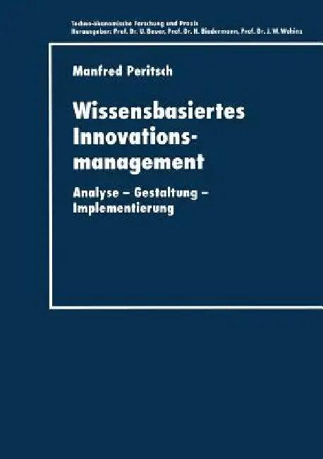 Wissensbasiertes Innovationsmanagement (English, Manfred Peritsch)