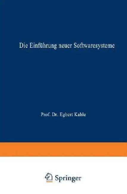 Die Einführung Neuer Softwaresysteme (English, Wilma Heim)
