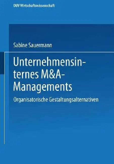 Unternehmensinternes M&a-Management (English, Sabine Sauermann)