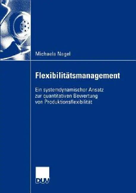 Flexibilitätsmanagement (English, Michaela Nagel)