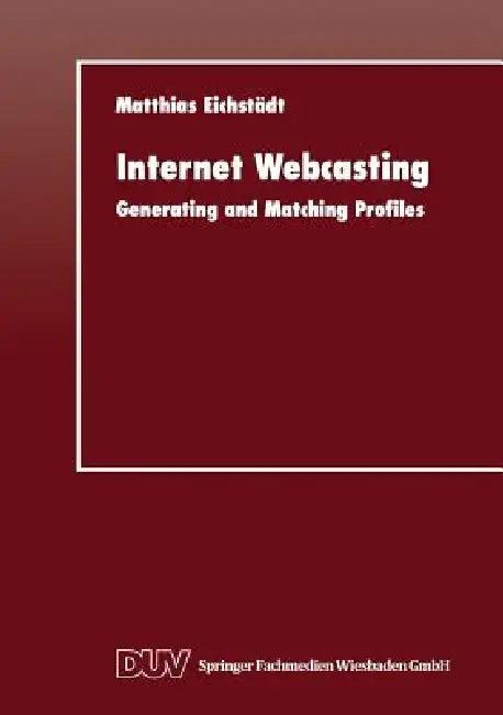 Internet Webcasting (English, Matthias Eichstädt)