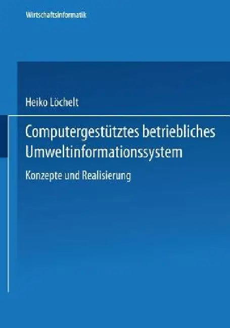Computergestütztes Betriebliches Umweltinformationssystem (English, Heiko Löchelt)