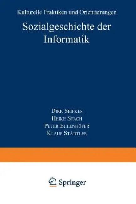 Sozialgeschichte Der Informatik (English, Dirk Siefkes)