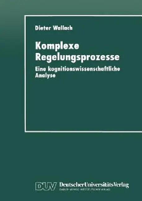 Komplexe Regelungsprozesse (English, Dieter Wallach)
