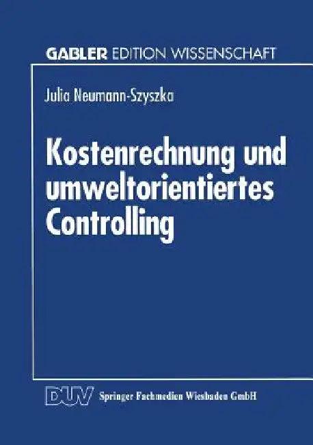 Kostenrechnung Und Umweltorientiertes Controlling (English, Julia Neumann-Szyszka)
