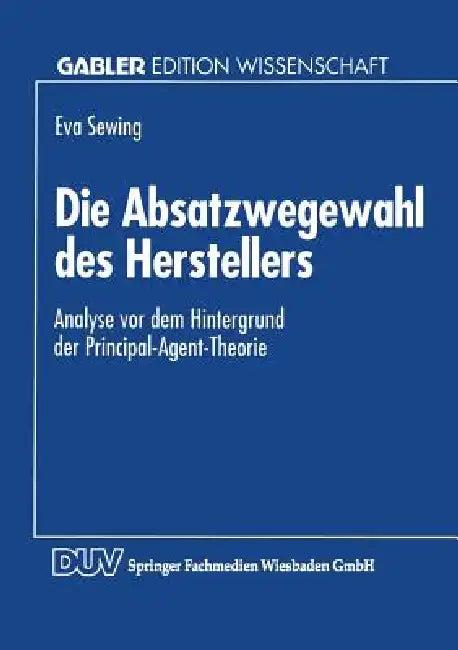 Die Absatzwegewahl Des Herstellers (English, Eva Sewing)