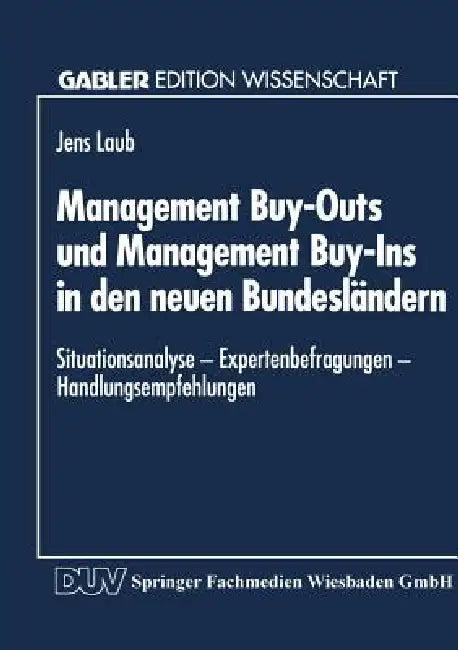 Management Buy-Outs Und Management Buy-Ins in Den Neuen Bundesländern (English, Jens Laub)