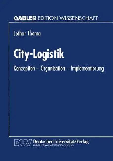 City-Logistik (English, Lothar Thoma)