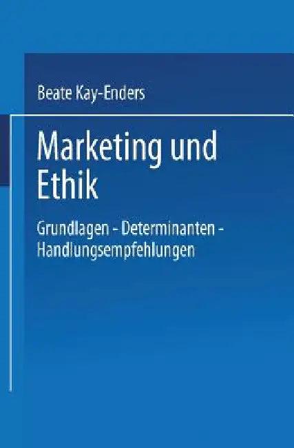 Marketing Und Ethik (English, Beate Kay-Enders)