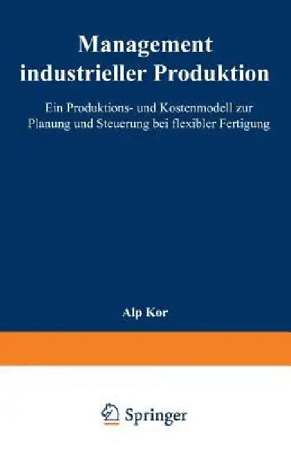 Management Industrieller Produktion (English, Alp Kor)