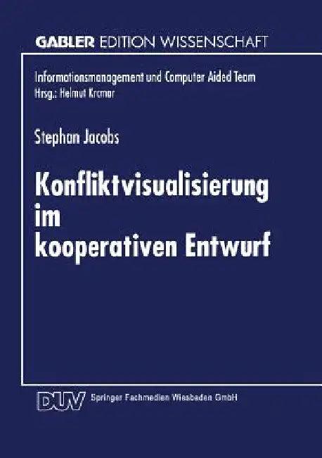 Konfliktvisualisierung Im Kooperativen Entwurf (English, Stephan Jacobs)