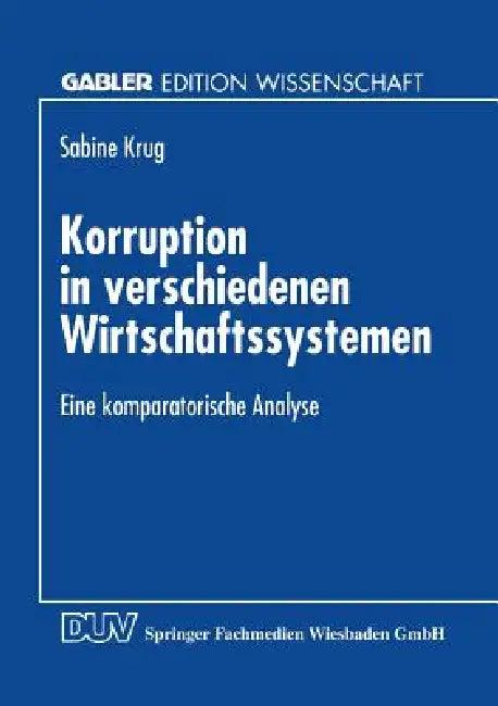 Korruption in Verschiedenen Wirtschaftssystemen (English, Sabine Krug)