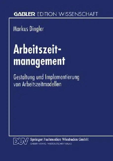 Arbeitszeitmanagement (English, Markus Dingler)
