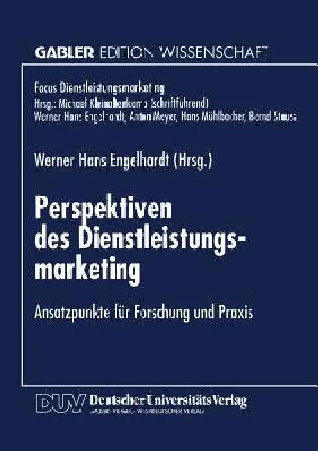 Perspektiven Des Dienstleistungsmarketing (English, Werner H. Engelhardt)