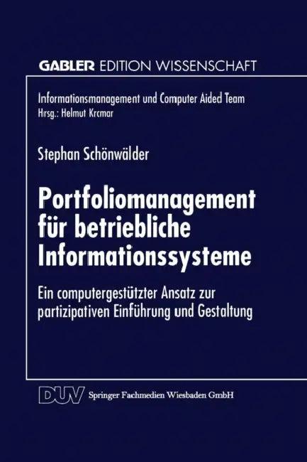 Portfoliomanagement Für Betriebliche Informationssysteme (English, Stephan Schönwälder)
