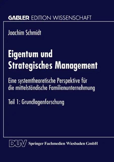 Eigentum Und Strategisches Management (English, Joachim Schmidt)