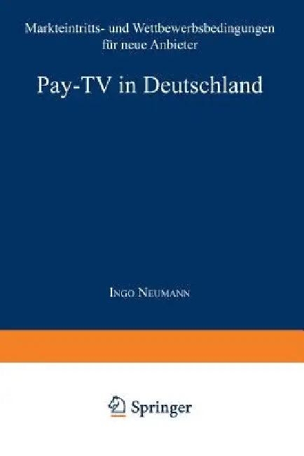 Pay-TV in Deutschland (English, Ingo Neumann)