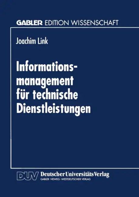 Informations-Management Für Technische Dienstleistungen (English, Joachim Link)