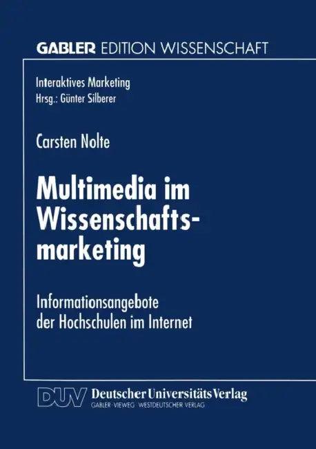 Multimedia Im Wissenschaftsmarketing (English, Carsten Nolte)