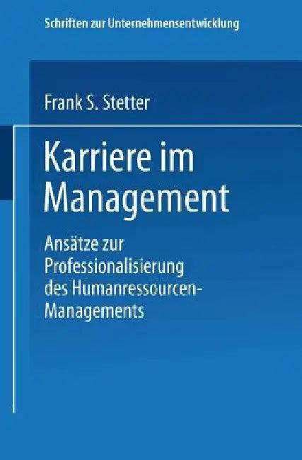 Karriere Im Management (English, Frank S. Stetter)