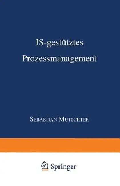 Is-Gestütztes Prozessmanagement (English, Sebastian Muschter)