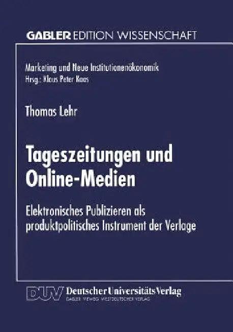 Tageszeitungen Und Online-Medien (English, Thomas Lehr)