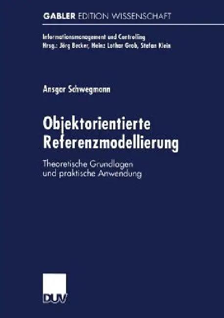 Objektorientierte Referenzmodellierung (English, Ansgar Schwegmann)