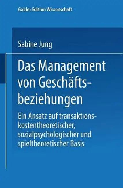 Das Management Von Geschäftsbeziehungen (English, Sabine Jung)