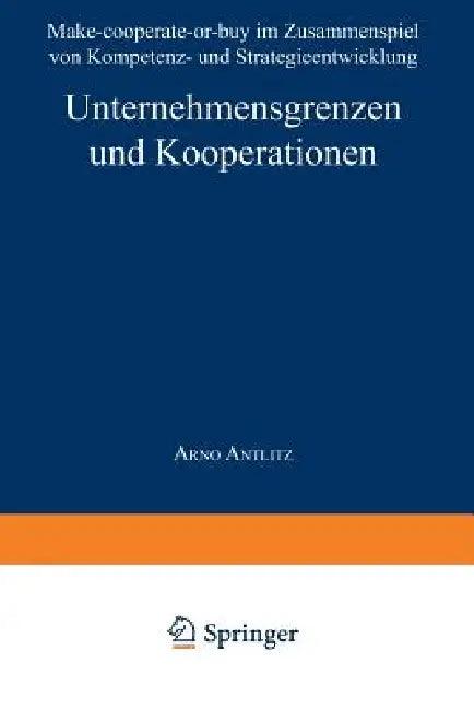 Unternehmensgrenzen Und Kooperationen (English, Arno Antlitz)