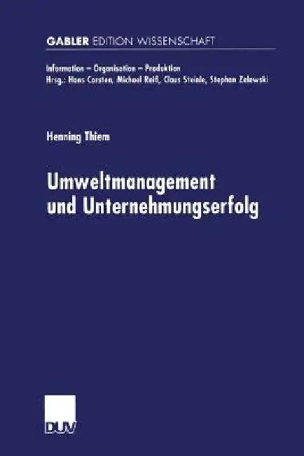 Umweltmanagement Und Unternehmungserfolg (English, Henning Thiem)