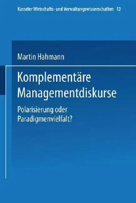 Komplementäre Managementdiskurse (English, Martin Hahmann)