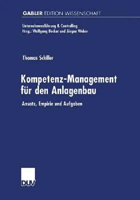 Kompetenz-Management Für Den Anlagenbau (English, Thomas Schiller)