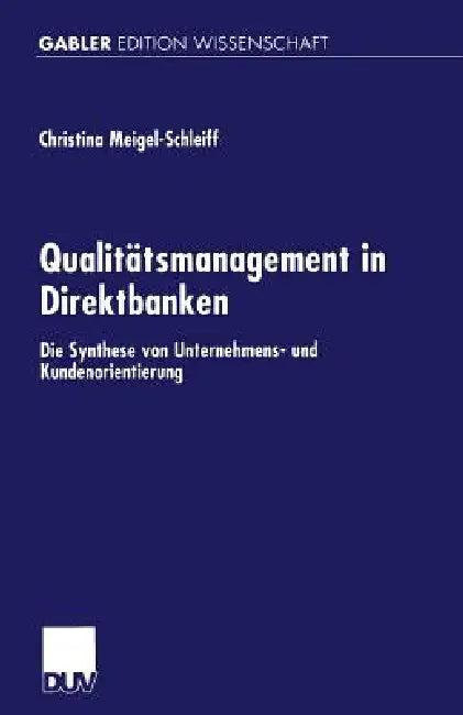 Qualitätsmanagement in Direktbanken (English, Christina Meigel-Schleiff)