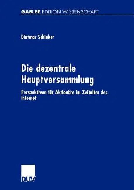Die Dezentrale Hauptversammlung (English, Dietmar Schieber)