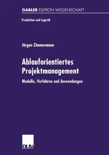 Ablauforientiertes Projektmanagement (English, Jürgen Zimmermann)