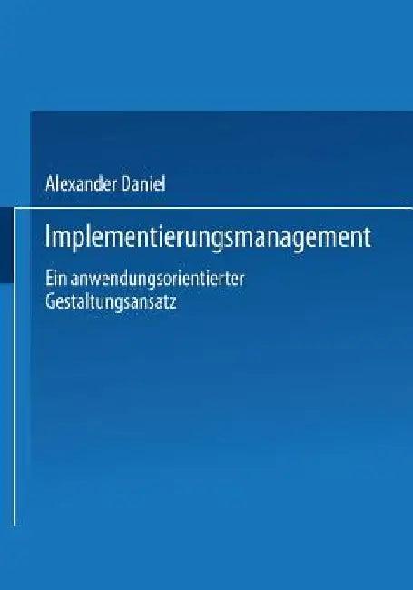 Implementierungsmanagement (English, Alexander Daniel)