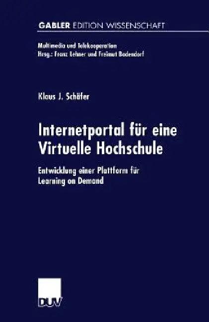 Internetportal Für Eine Virtuelle Hochschule (English, Klaus Schäfer)