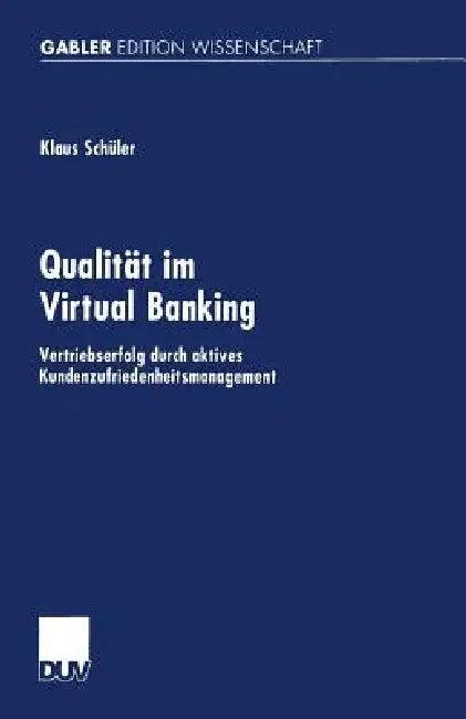 Qualität Im Virtual Banking (English, Klaus Schüler)
