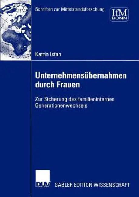 Unternehmensübernahmen Durch Frauen (English, Katrin Isfan | Stefan Schröter)