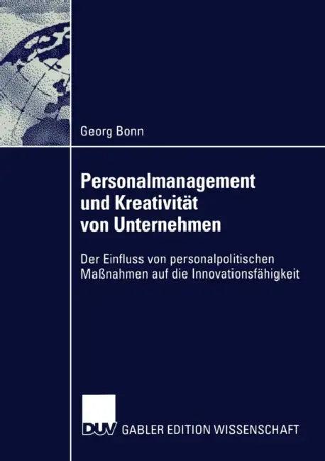 Personalmanagement Und Kreativität Von Unternehmen (English, Georg Bonn)