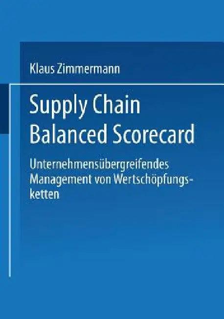Supply Chain Balanced Scorecard (English, Klaus Zimmermann)