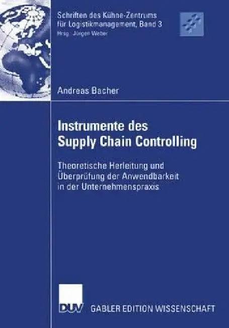 Instrumente Des Supply Chain Controlling (English, Andreas Bacher)