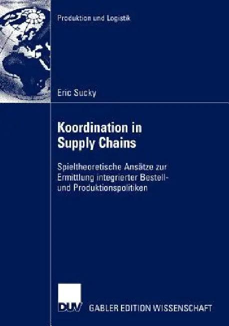 Koordination in Supply Chains (English, Eric Sucky)