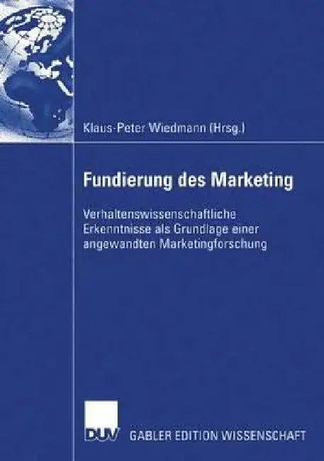 Fundierung Des Marketing (English, Klaus-Peter Wiedmann | Julia Wandt | Gunnar Mau)