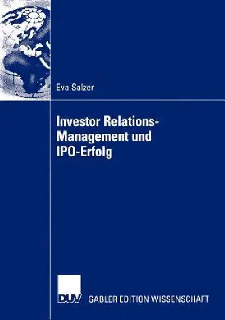 Investor Relations-Management Und Ipo-Erfolg (English, Eva Salzer)